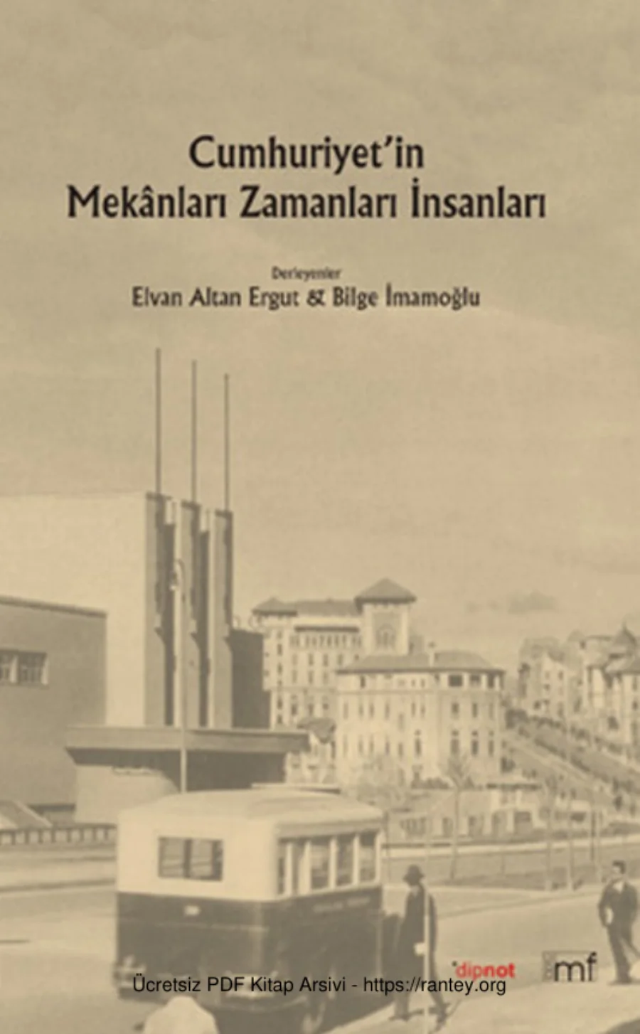 Ergut Cumhuriyetin Mekanları İnsanları Zamanları kapak görseli