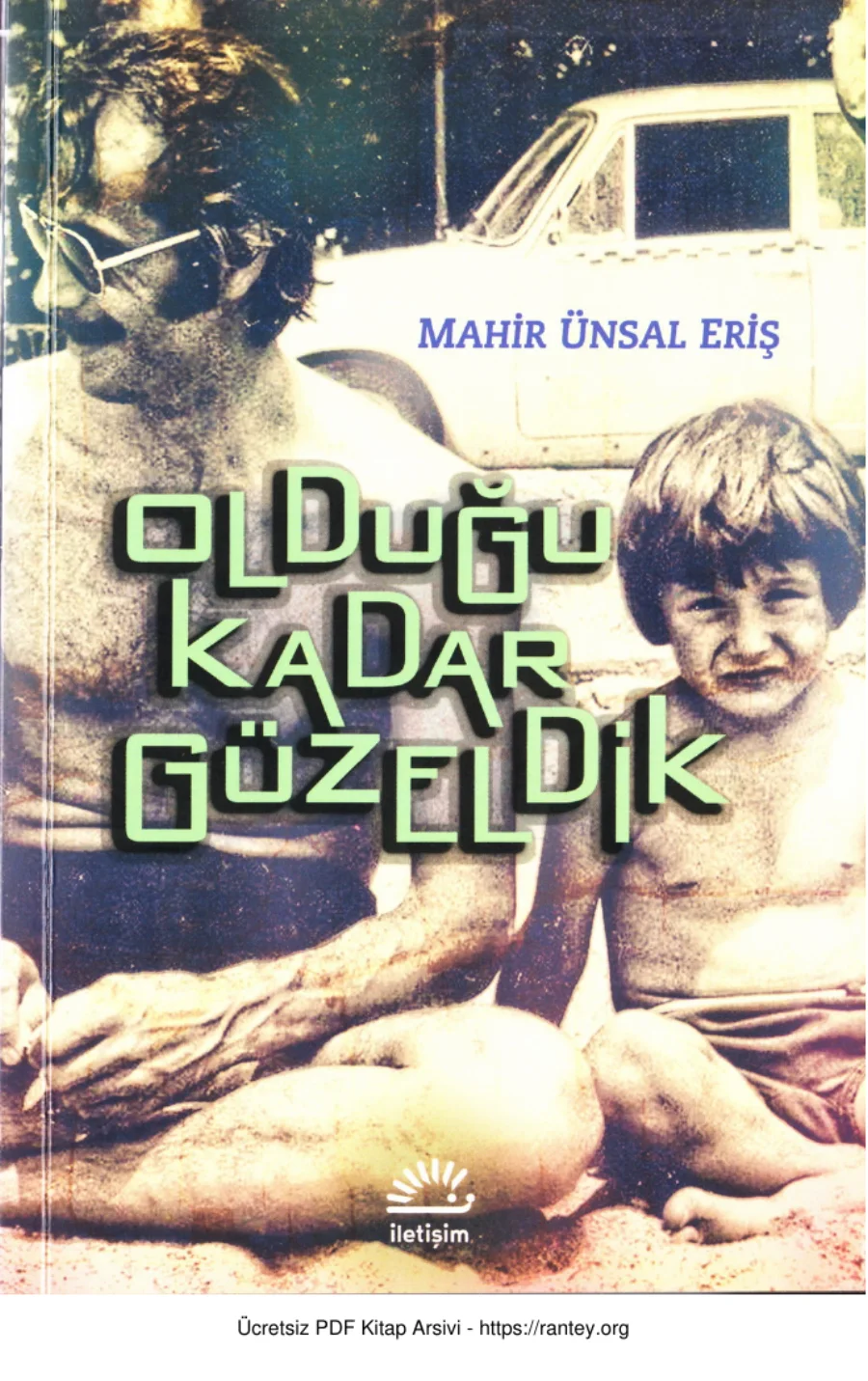 Eriş Olduğu Kadar Güzeldik kapak görseli