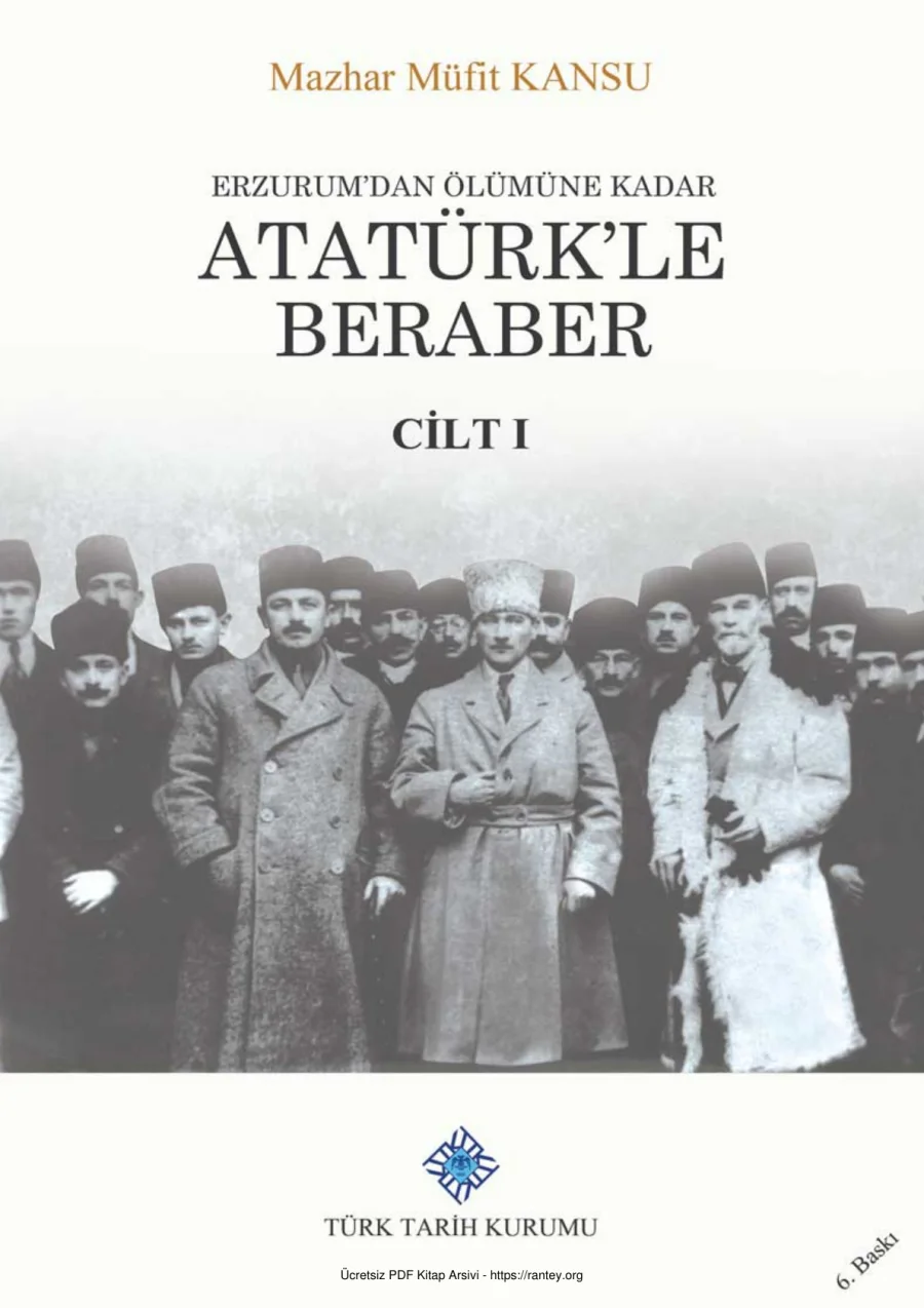 Erzurumdan Ölümüne Kadar Atatürkle Beraber Cilt 1 kapak görseli