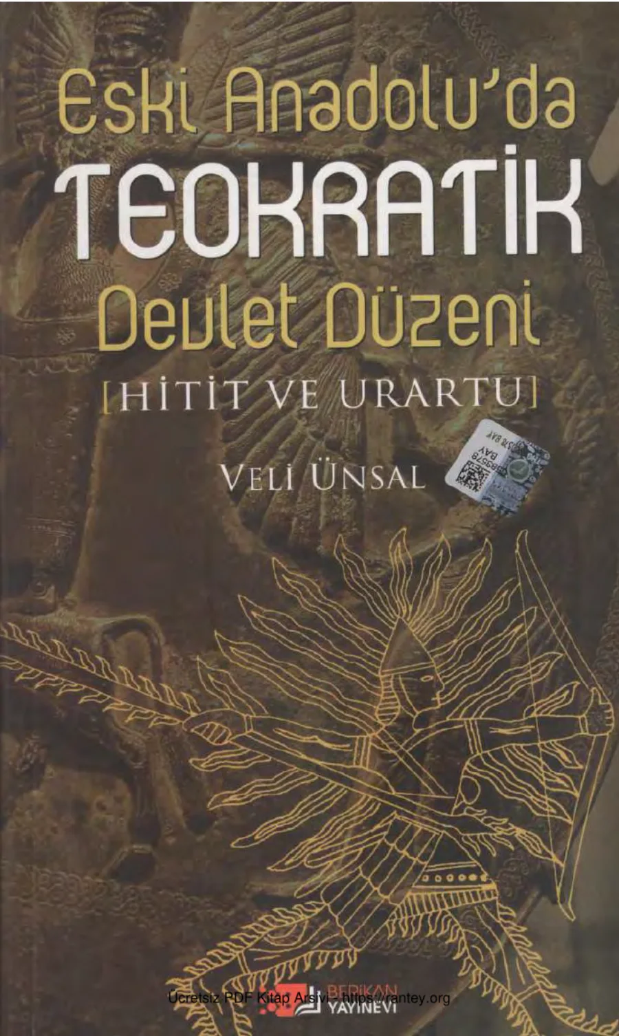 Eski Anadoluda Teokratik Devlet Düzeni ve Hitit ve Urartu kapak görseli