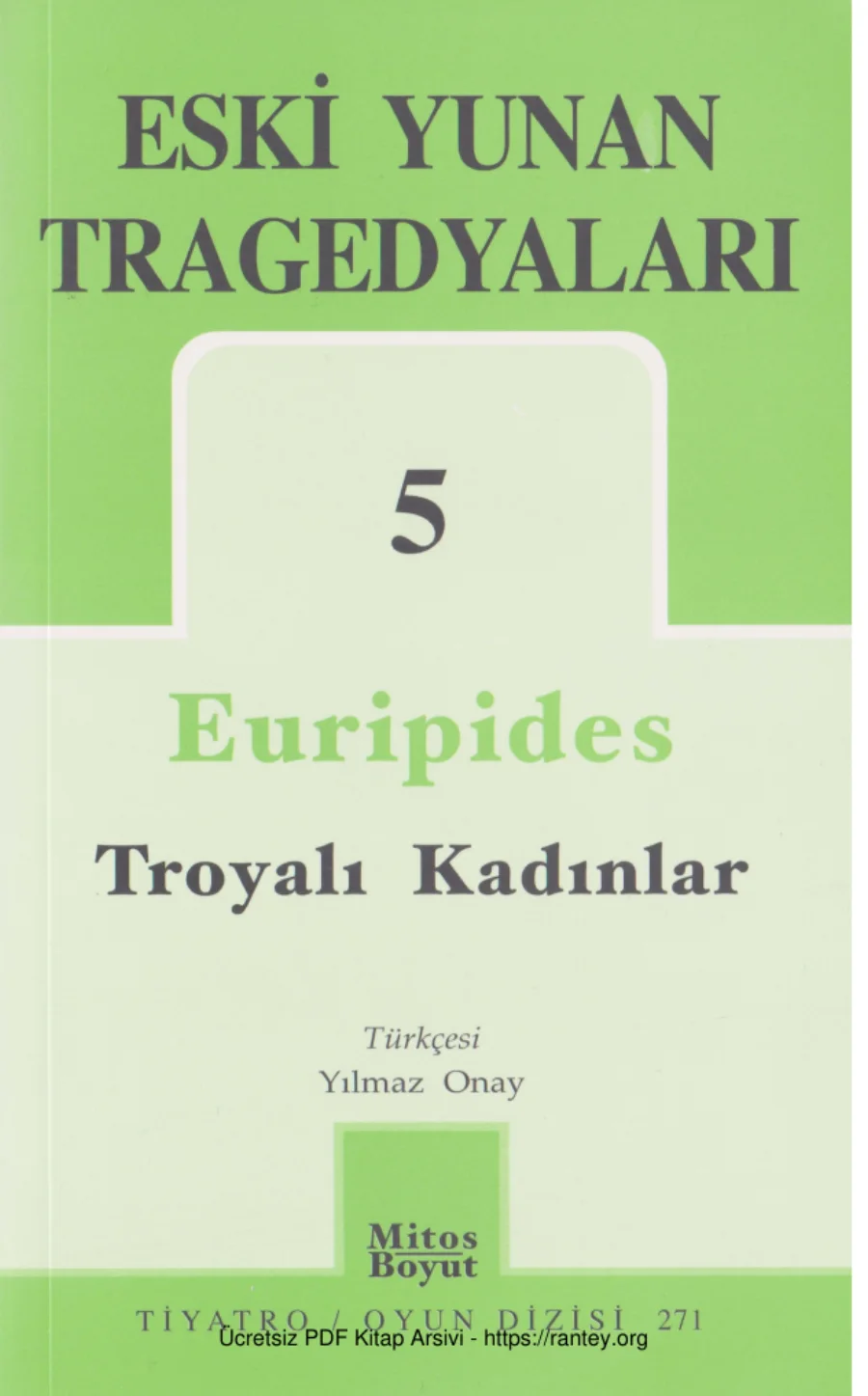 Eski Yunan Tragedyaları 5 Euripides Troyalı Kadınlar kapak görseli