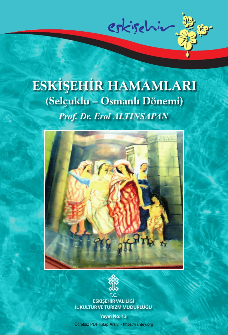 Eskişehir HamamlarıSelçuklu Osmanlı Dönemi kapak görseli