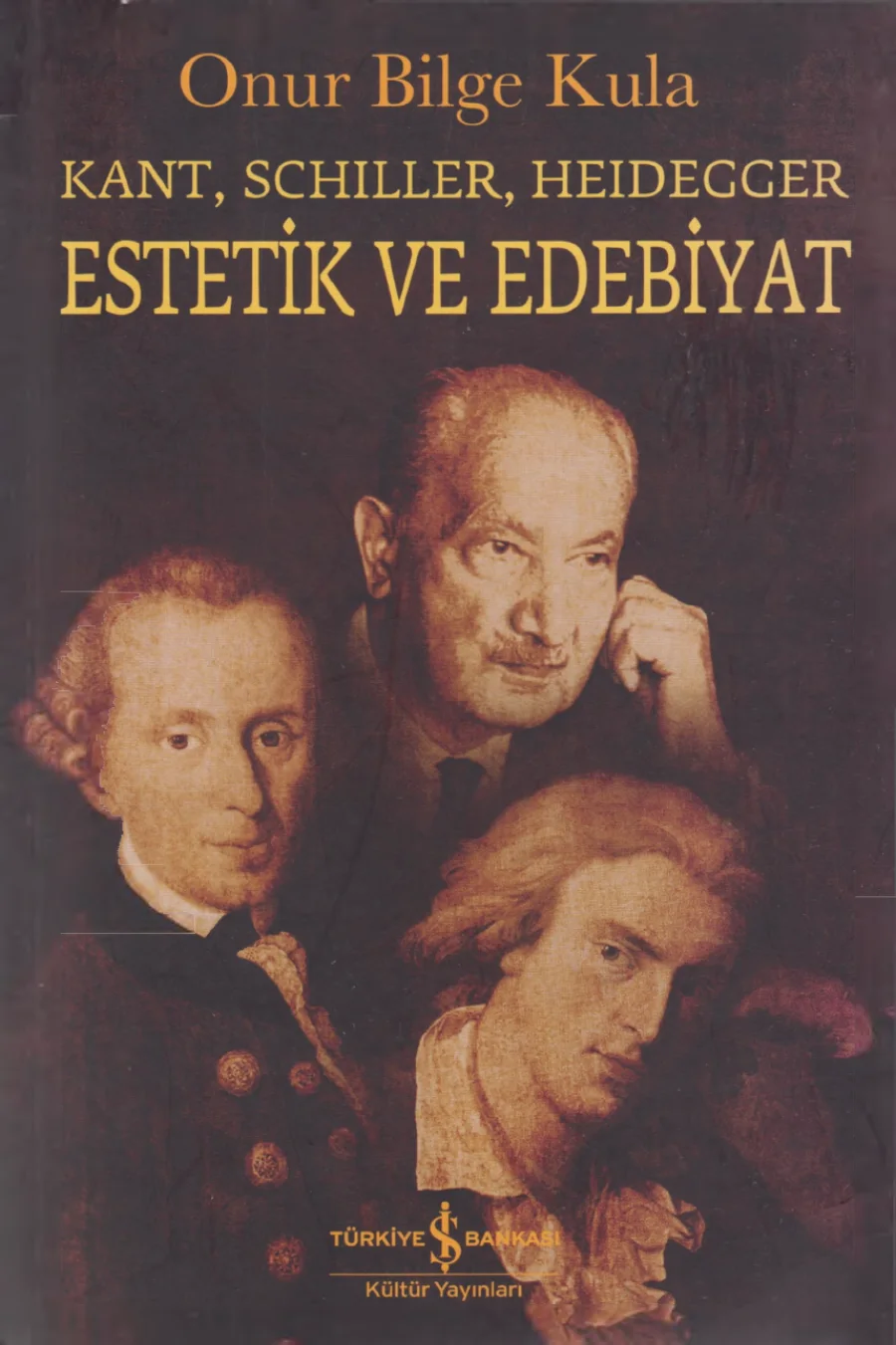 Estetik ve Edebiyat Kant Schiller Heidegger kapak görseli