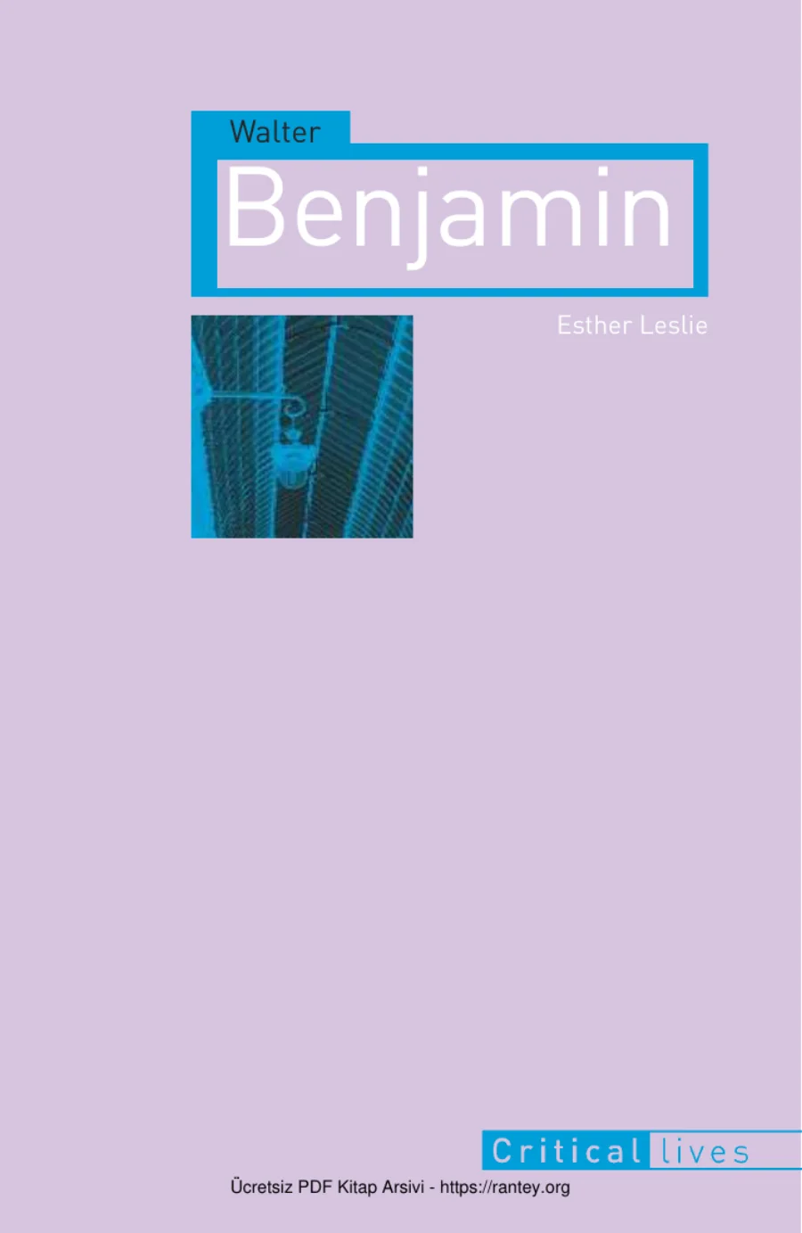 Esther Leslie Walter Benjaminz Published by Reaktion Books kapak görseli