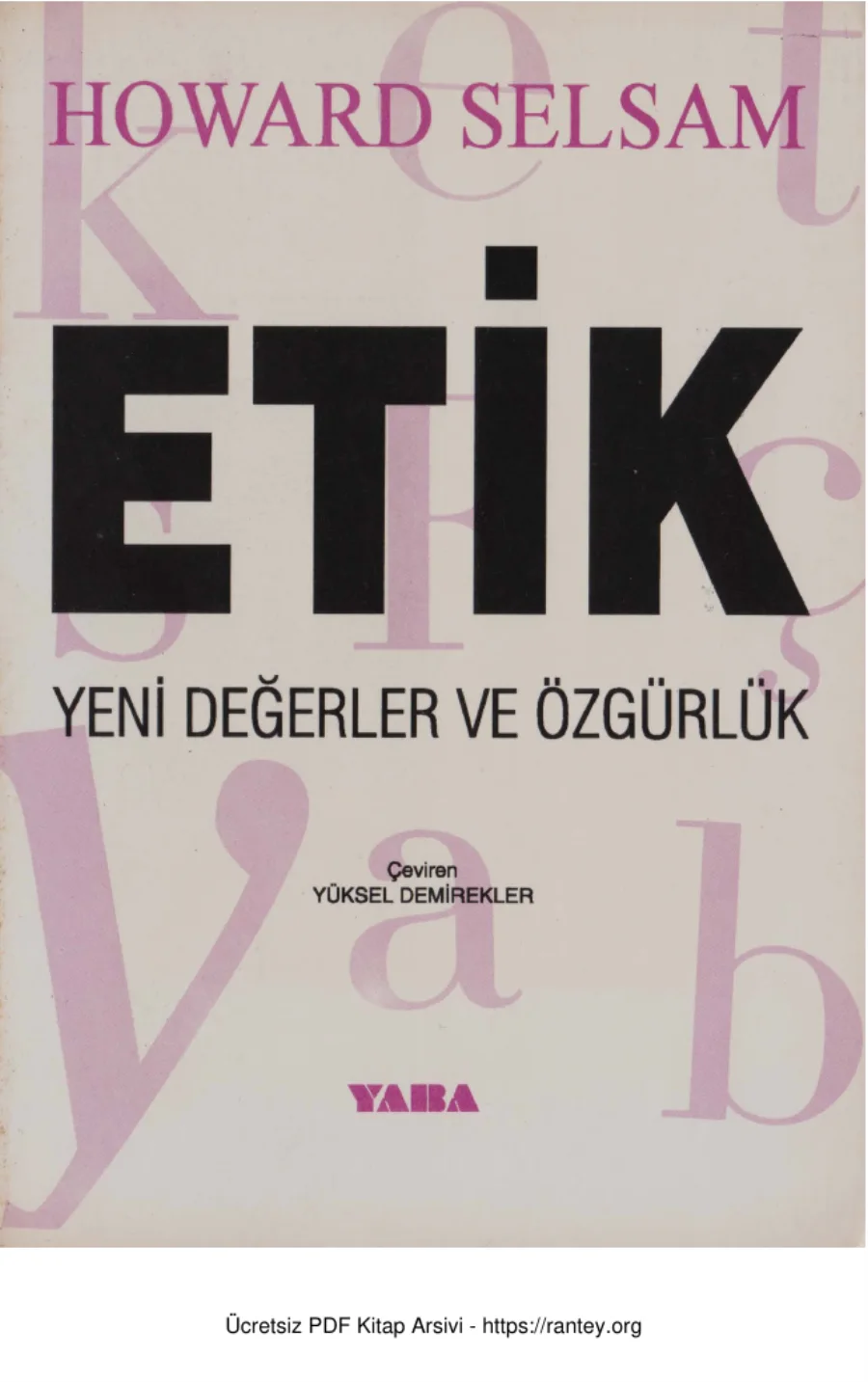 Etik Yeni Değerler ve Özgürlük çev Y Demirekler Yaba 1995 cls kapak görseli