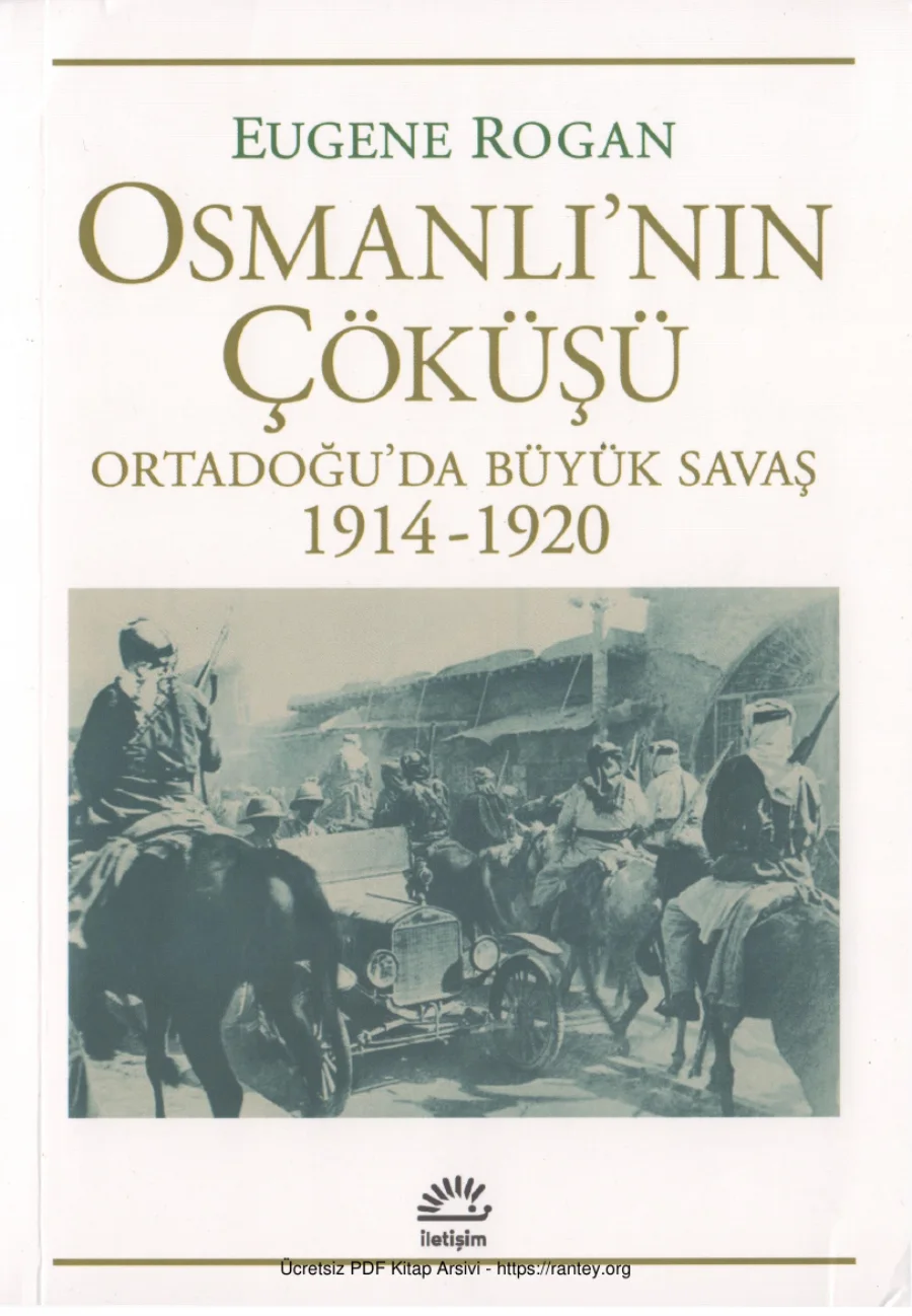Eugene Rogan Osmanlının Çöküşü 1914 1920 kapak görseli