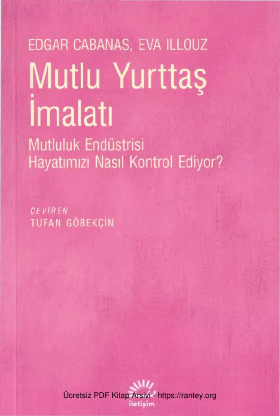 Eva ILLouz Mutlu Yurttaş İmalatı kapak görseli
