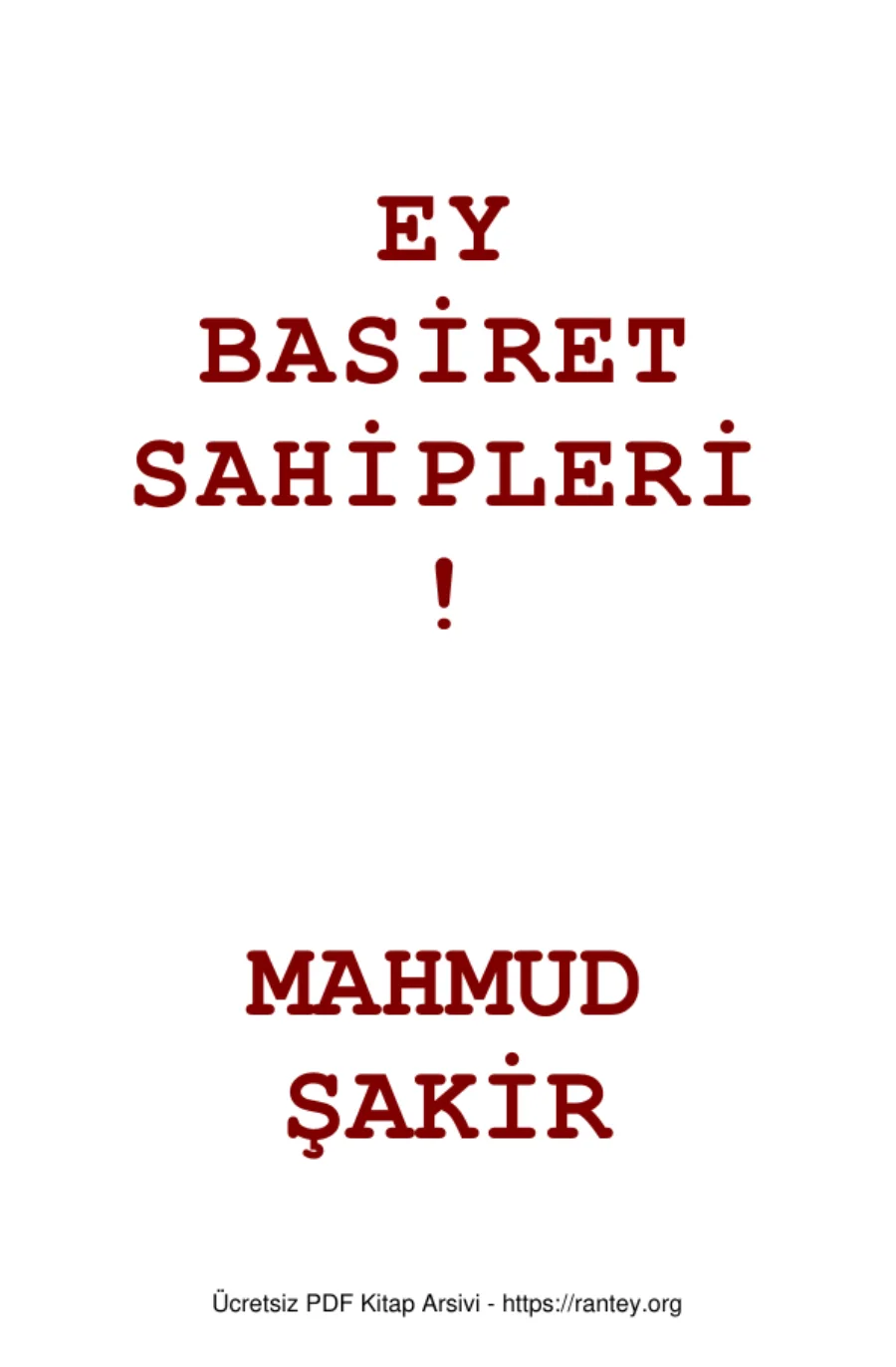 EY BASİRET SAHİPLERİ MAHMUT ŞAKİR Ebu Abdulmumin Tekin Mıhçı kapak görseli