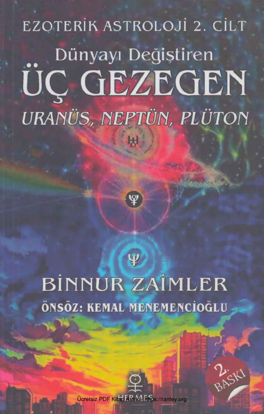 Ezoterik Astroloji Cilt II Dünyayı Değiştiren Üç Gezegen Uranüs Neptün Plüton Hermes Yayınları kapak görseli