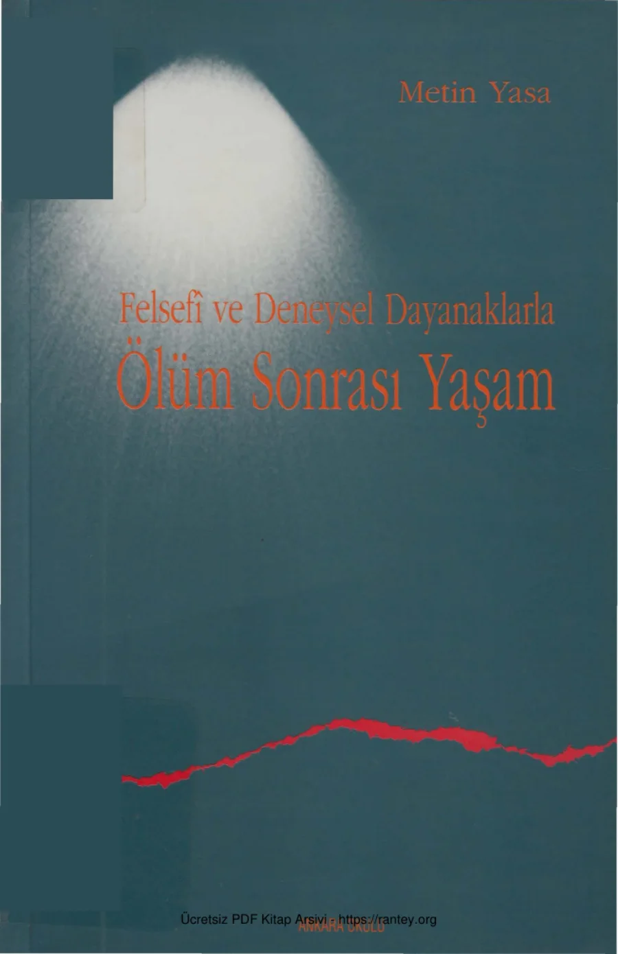 Felsef ve Deneysel Dayanaklarla Ölüm Sonrası Yaşam kapak görseli