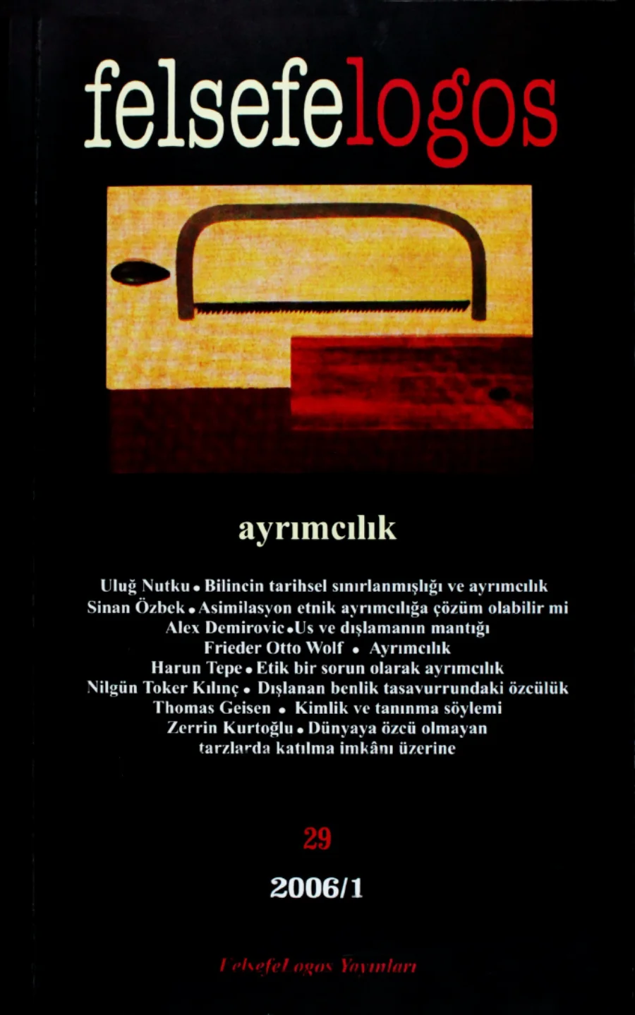 Felsefelogos Ayrımcılık Sayı 29 Nisan 2006 kapak görseli