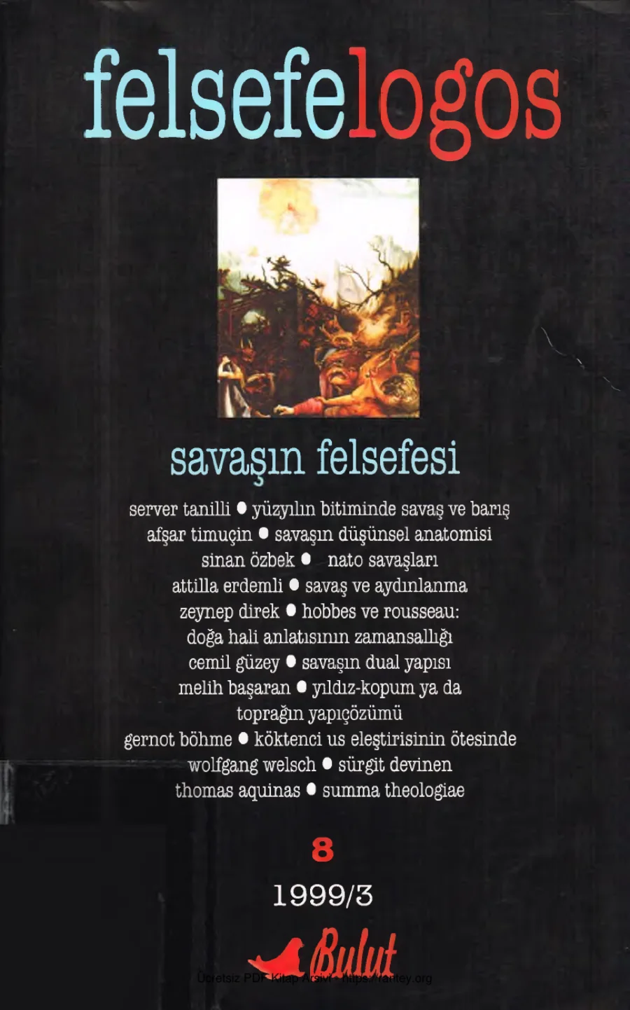 Felsefelogos Sayı 008 Savaşın Felsefesi Ekim 1999 kapak görseli