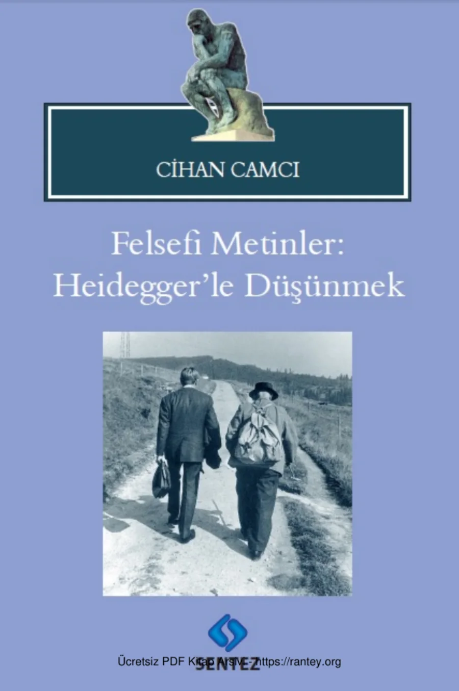 Felsefi Metinler Heideggerle Düşünmek Sentez Yayınları kapak görseli