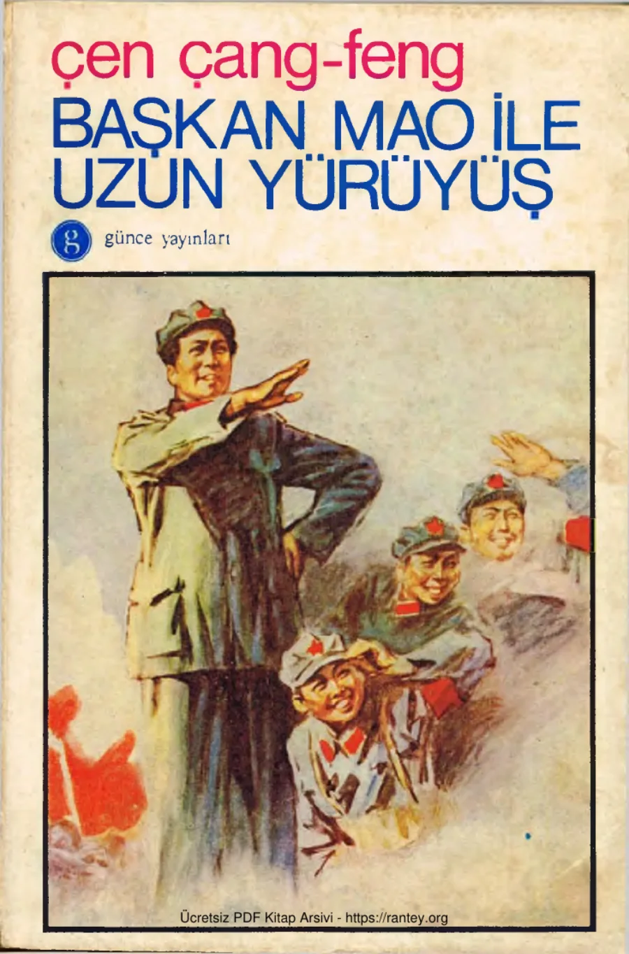 Feng Başkan Mao ile Uzun Yürüyüş Günce Yayınları kapak görseli