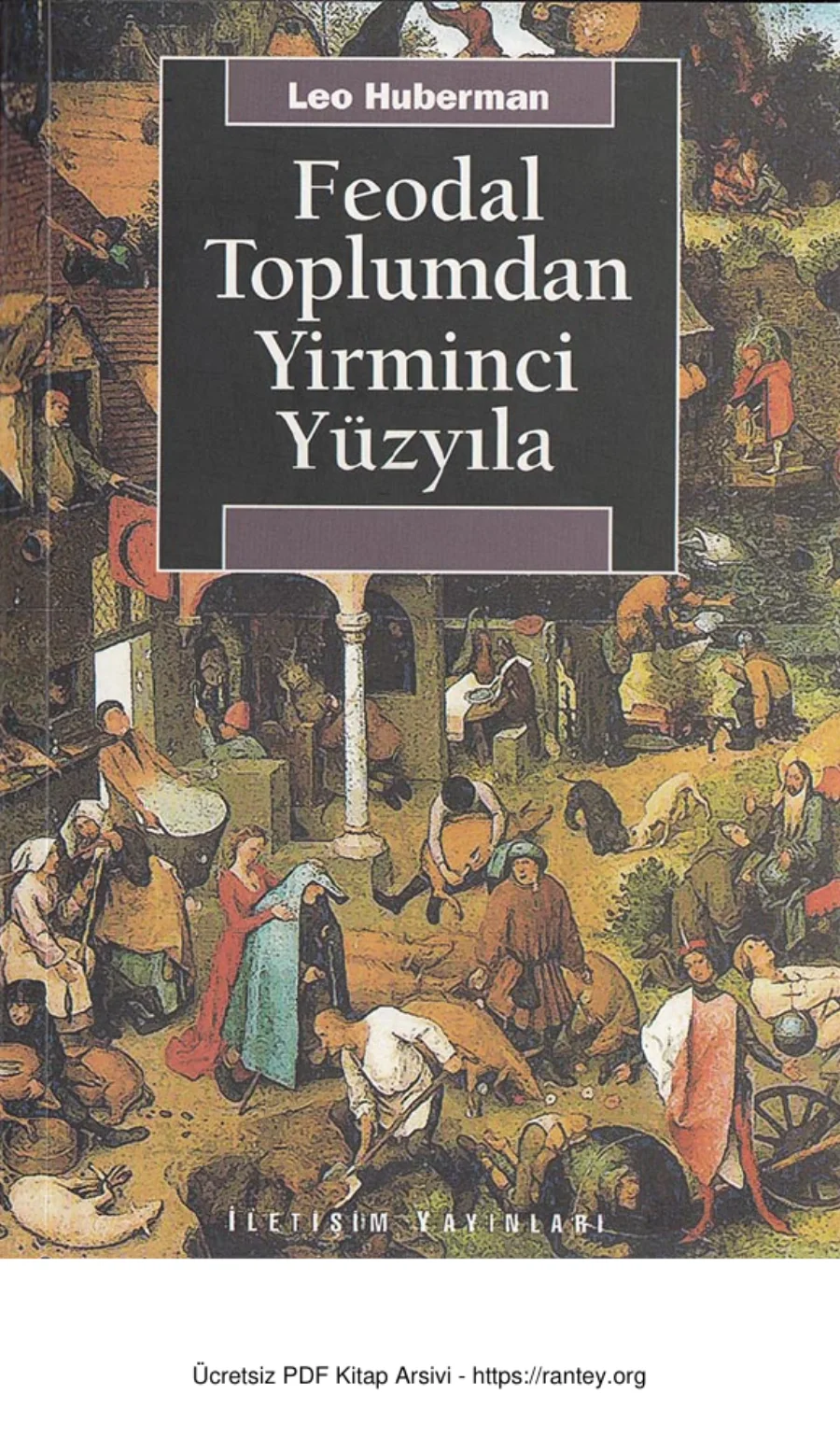 Feodal Toplumdan Yirminci Yüzyıla İletişim Yayınları kapak görseli