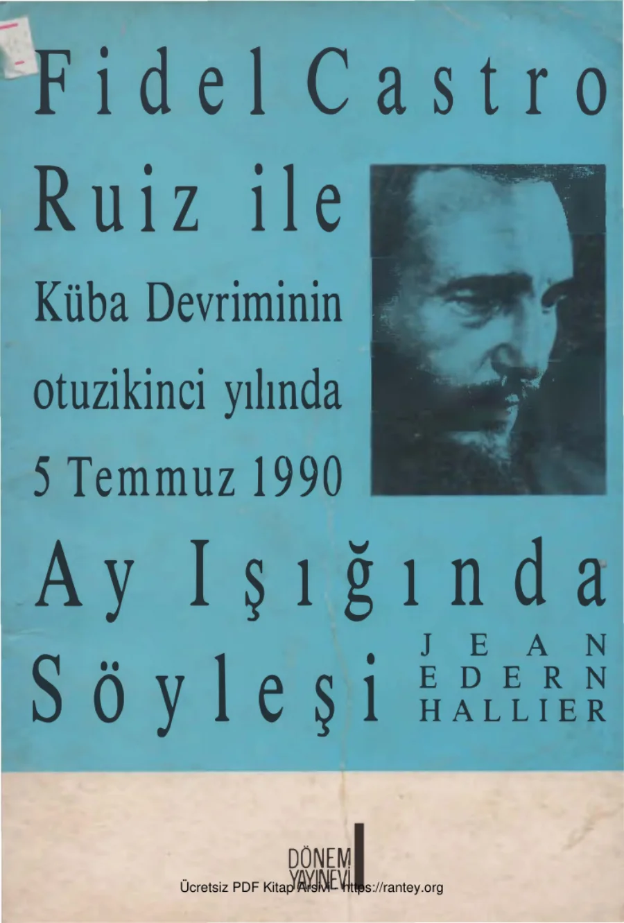 Fidel Castro Ruiz ile Ay Işığında Söyleşi kapak görseli