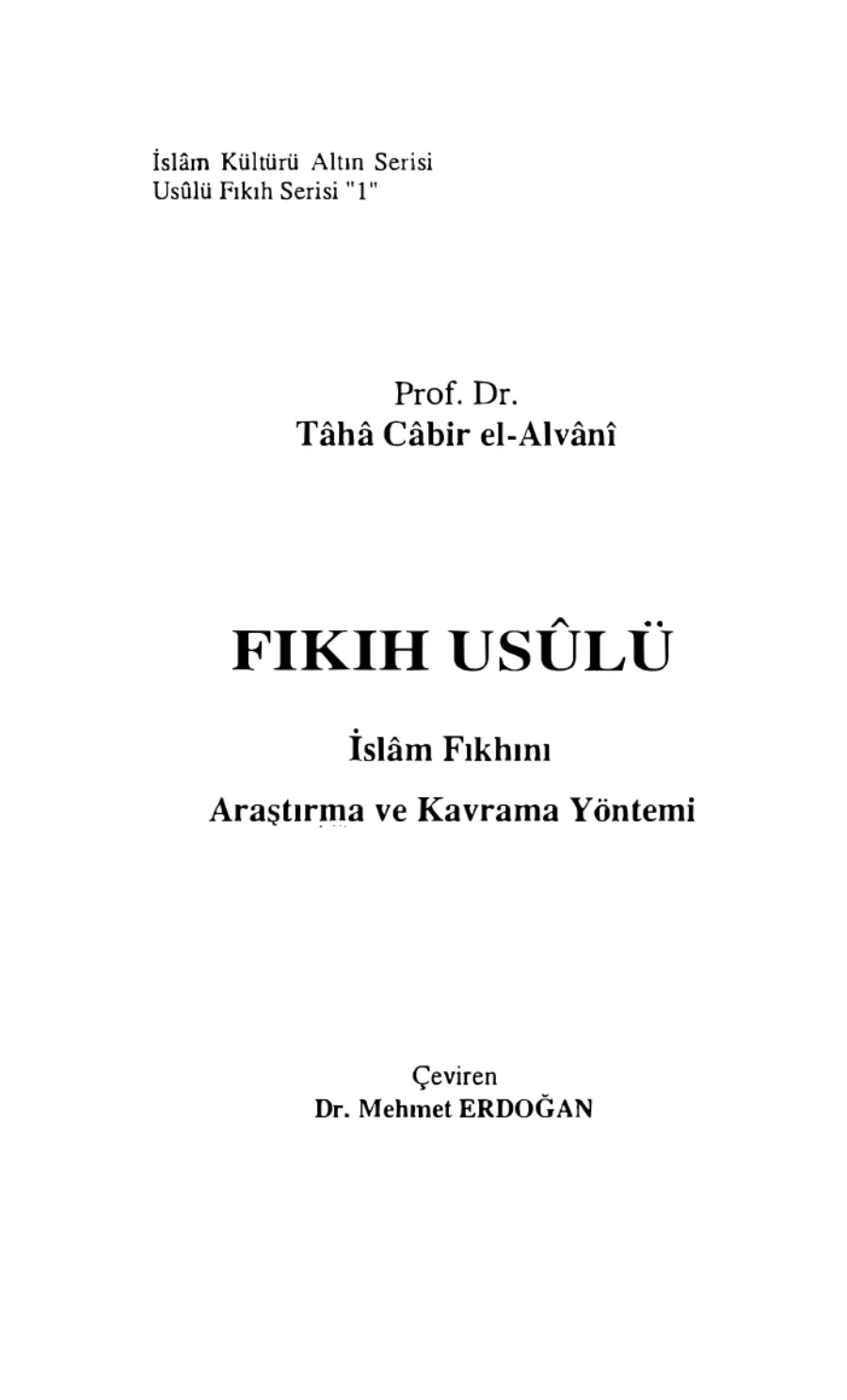 Fıkıh Usûlü: İslam Fıkhının Araştırma ve Kavrama Yöntemi PDF kapak görseli