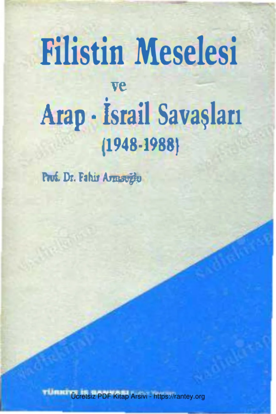 Filistin Meselesi ve Arap İsrail Savaşları kapak görseli