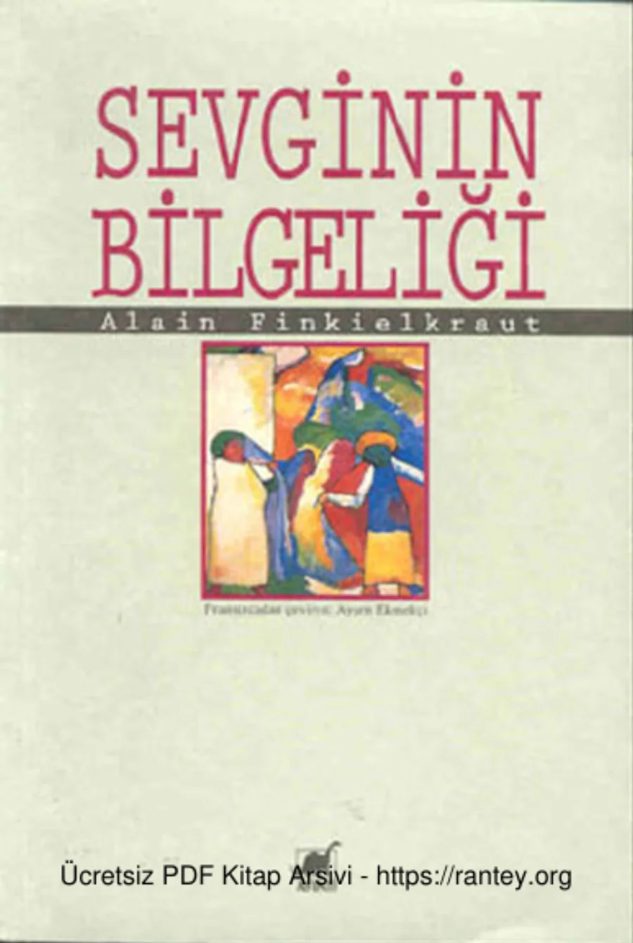 Finkielkraut Sevginin Bilgeliği kapak görseli