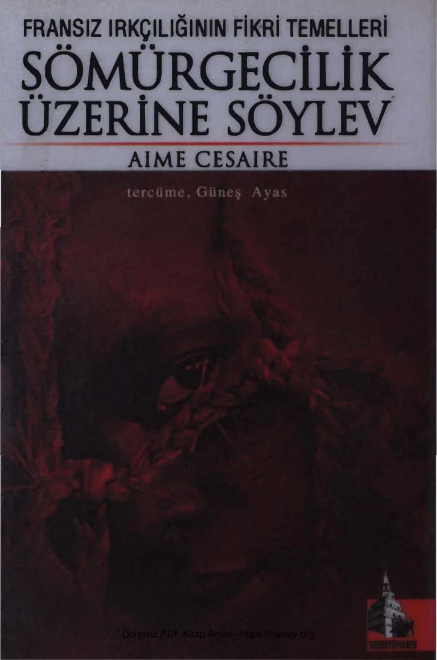 Fransız Irkçılığının Fikri Temelleri Sömürgecilik Üzerine Söylev kapak görseli
