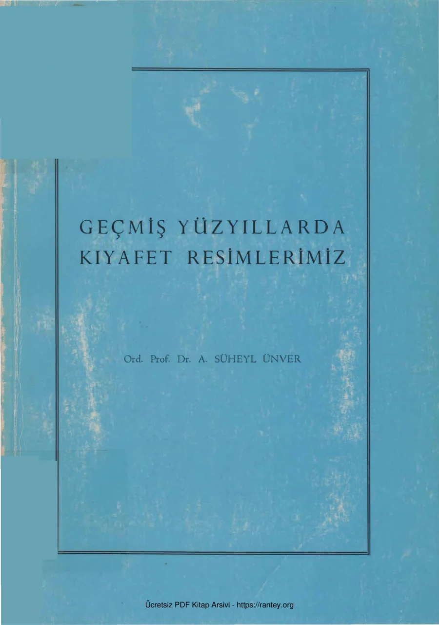 Geçmiş Yüzyıllarda Kıyafet Resimlerimiz kapak görseli