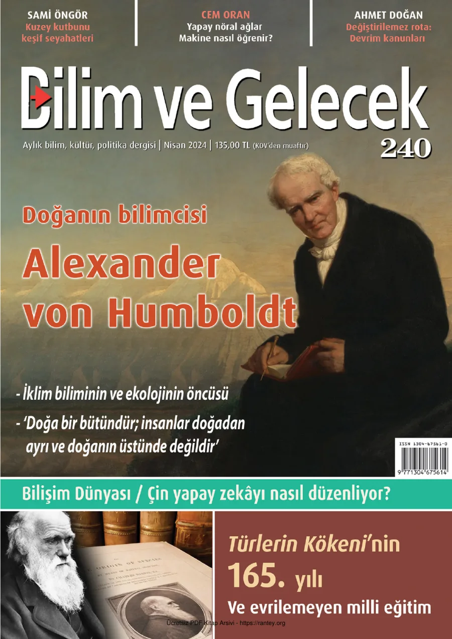 Gelecek Sayı 240 2024 Nisan Doğanın Bilimcisi Alexander von Humbolt Çin Yapay Zekayı Nasıl Düzenliyor kapak görseli