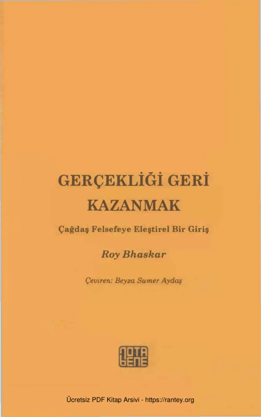 Gerçekliği Geri Kazanmak Çağdaş Felsefeye Eleştirel Bir Giriş kapak görseli