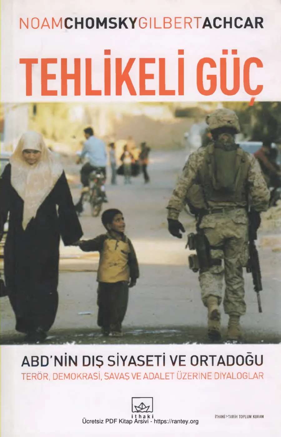 Gilbert Achcar Tehlikeli Güç İthaki Yayınları kapak görseli