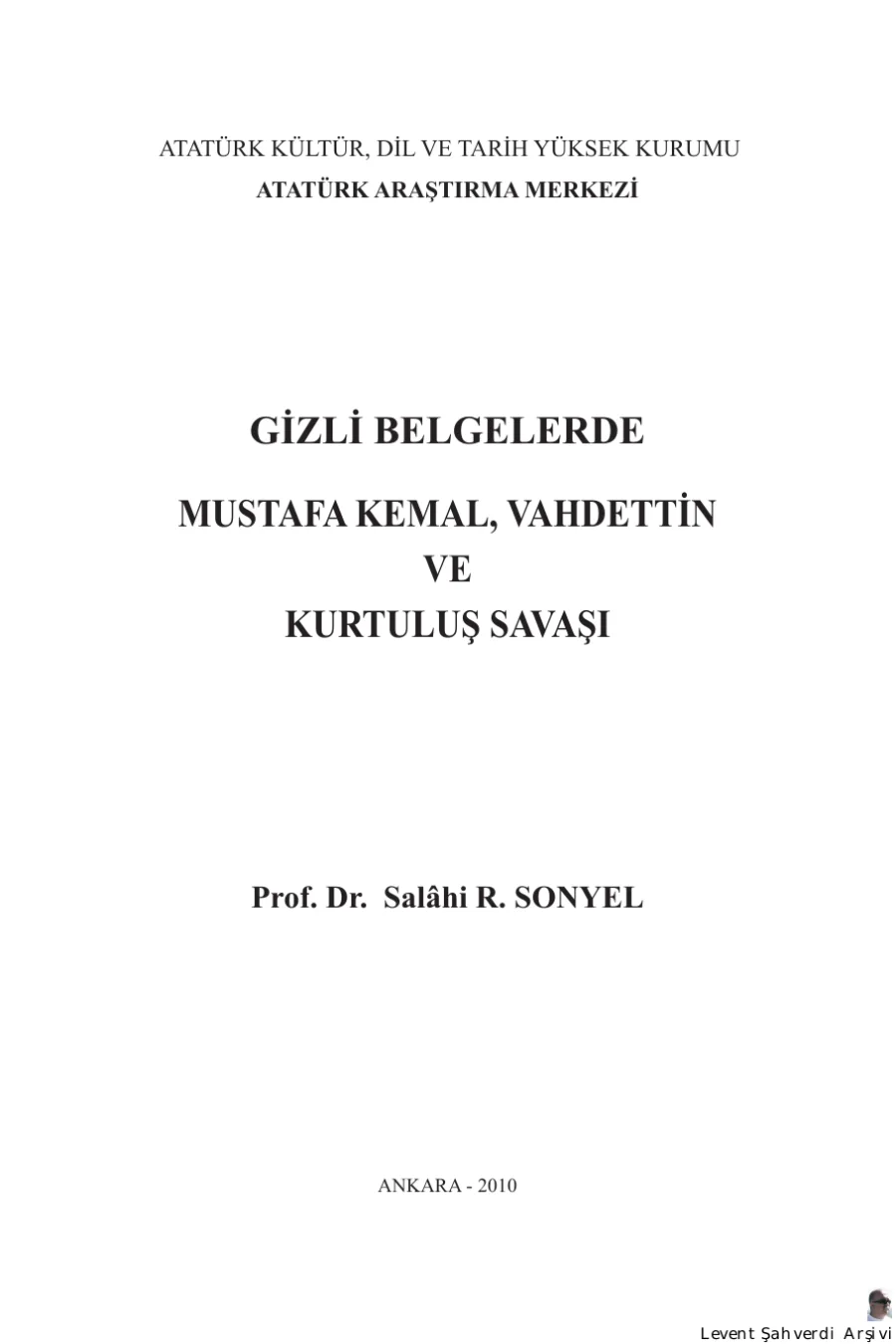 Gizli Belgelerde Mustafa Kemal, Vahdettin ve Kurtuluş Savaşı kapak görseli