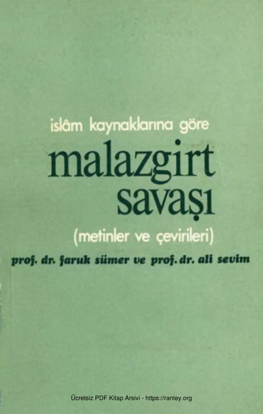 Göre Malazgirt Savaşı TTK Yayınları Faruk Sümer Ali Sevim kapak görseli