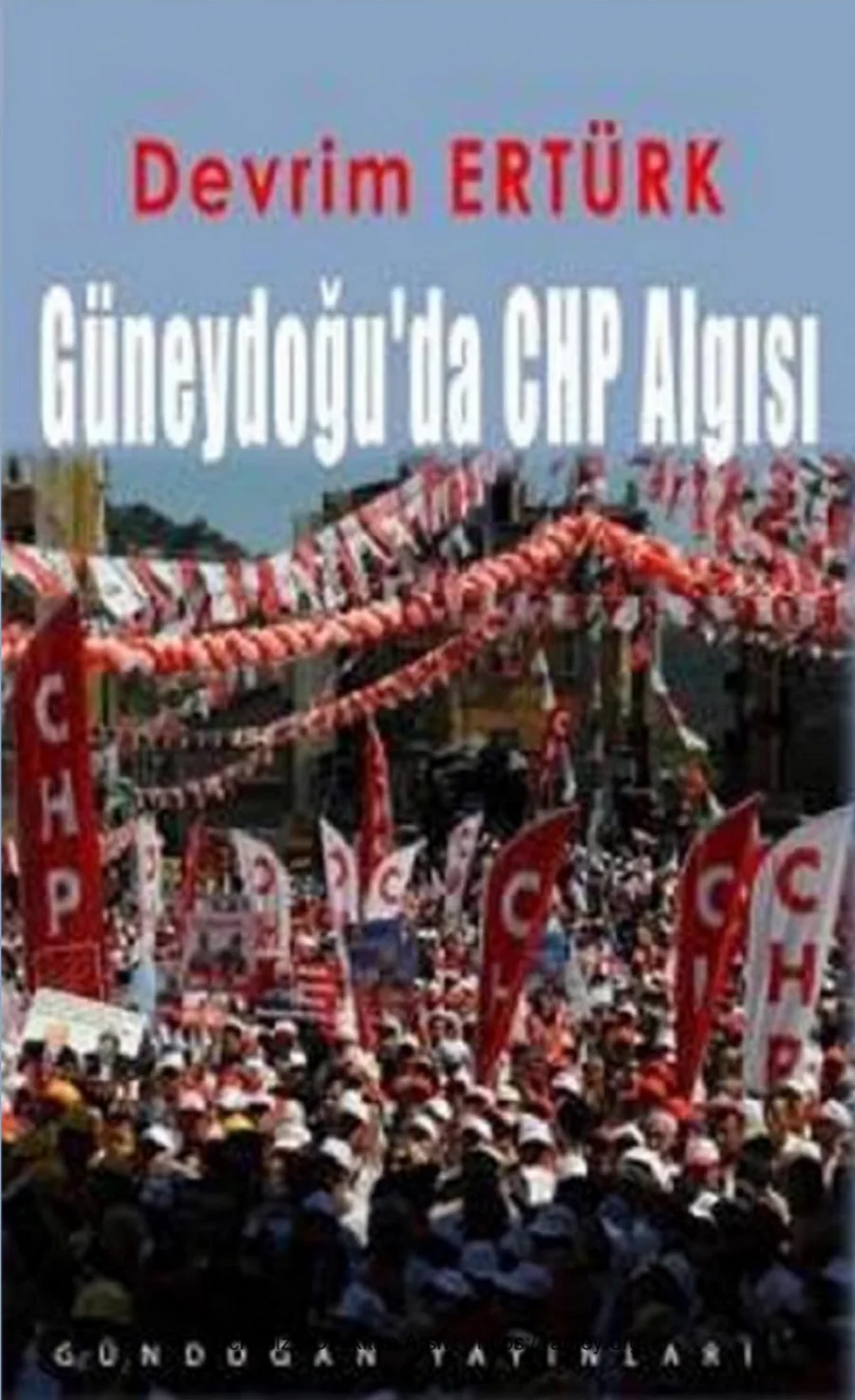 Güneydoğuda CHP Gündoğan Yayınları kapak görseli