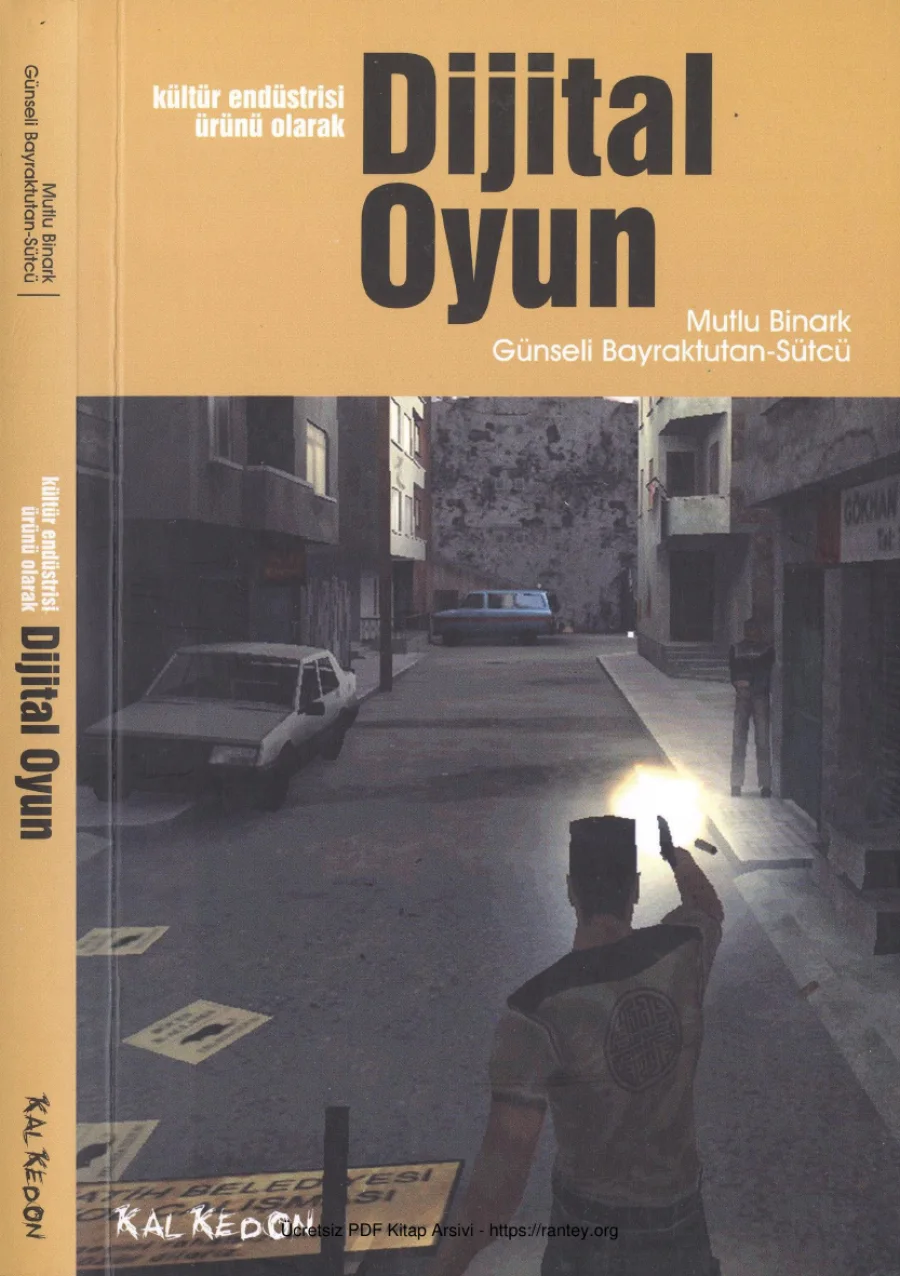 Günseli Bayraktutan Sütcü Kültür Endüstrisi Ürünü Olarak Dijital Oyun kapak görseli