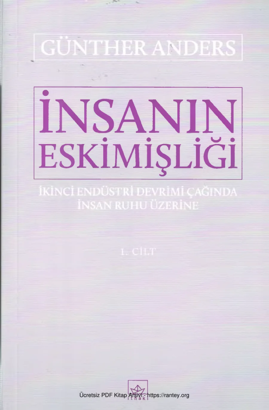 Günther Anders İnsanın Eskimişliği kapak görseli