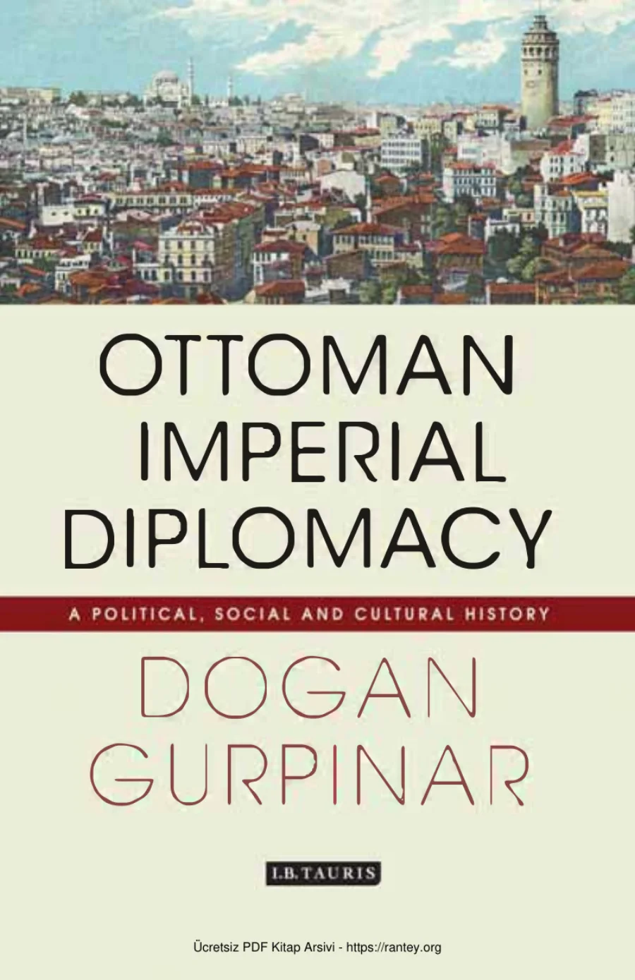 Gürpinar Ottoman Imperial Diplomacy A Political Social and Cultural History kapak görseli