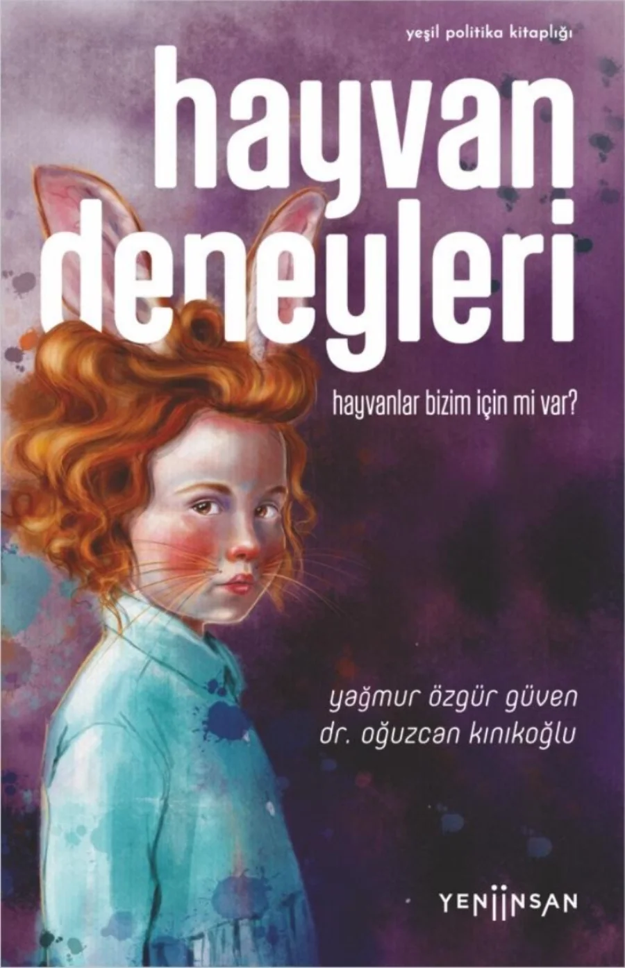 Güven Oğuzcan Kınıkoğlu Hayvan Deneyleri kapak görseli