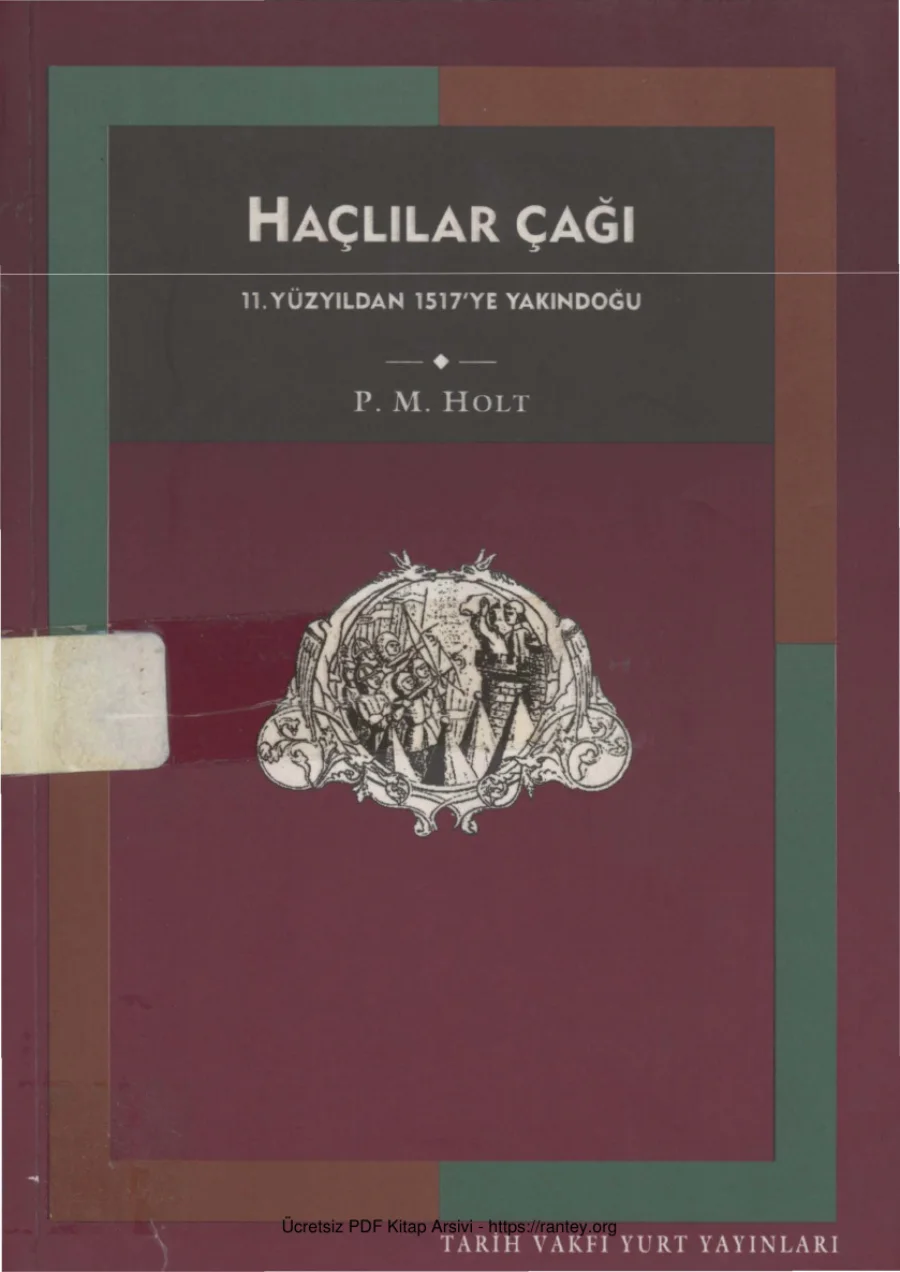 Haçlılar Çağı 11 Yüzyıldan 1517ye kapak görseli