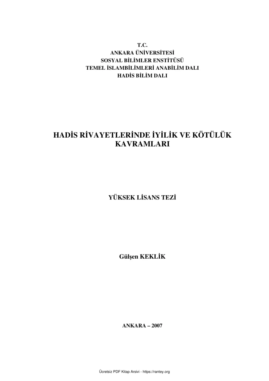 HADİS RİVAYETLERİNDE İYİLİK VE KÖTÜLÜK KAVRAMLARI Dr TEZİ Ebu Abdulmumin Tekin Mıhçı kapak görseli