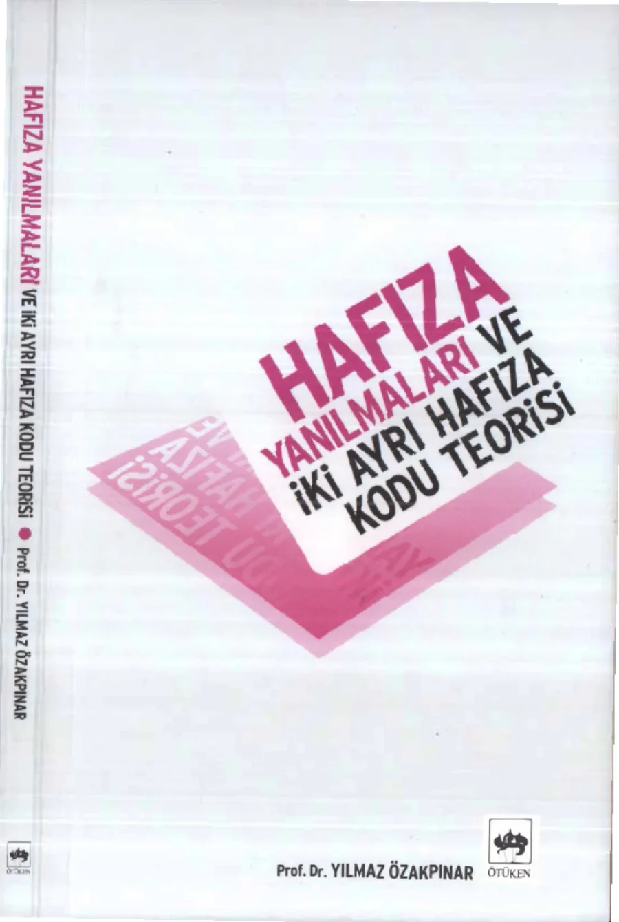Hafıza Yanılmaları ve İki Ayrı Hafıza Kodu Teorisi kapak görseli