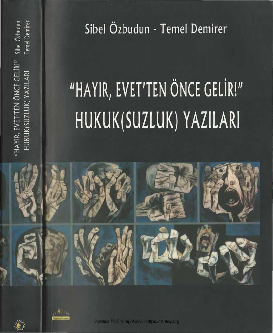 Hayır Evetten Önce Gelir Hukuksuzluk Yazıları kapak görseli