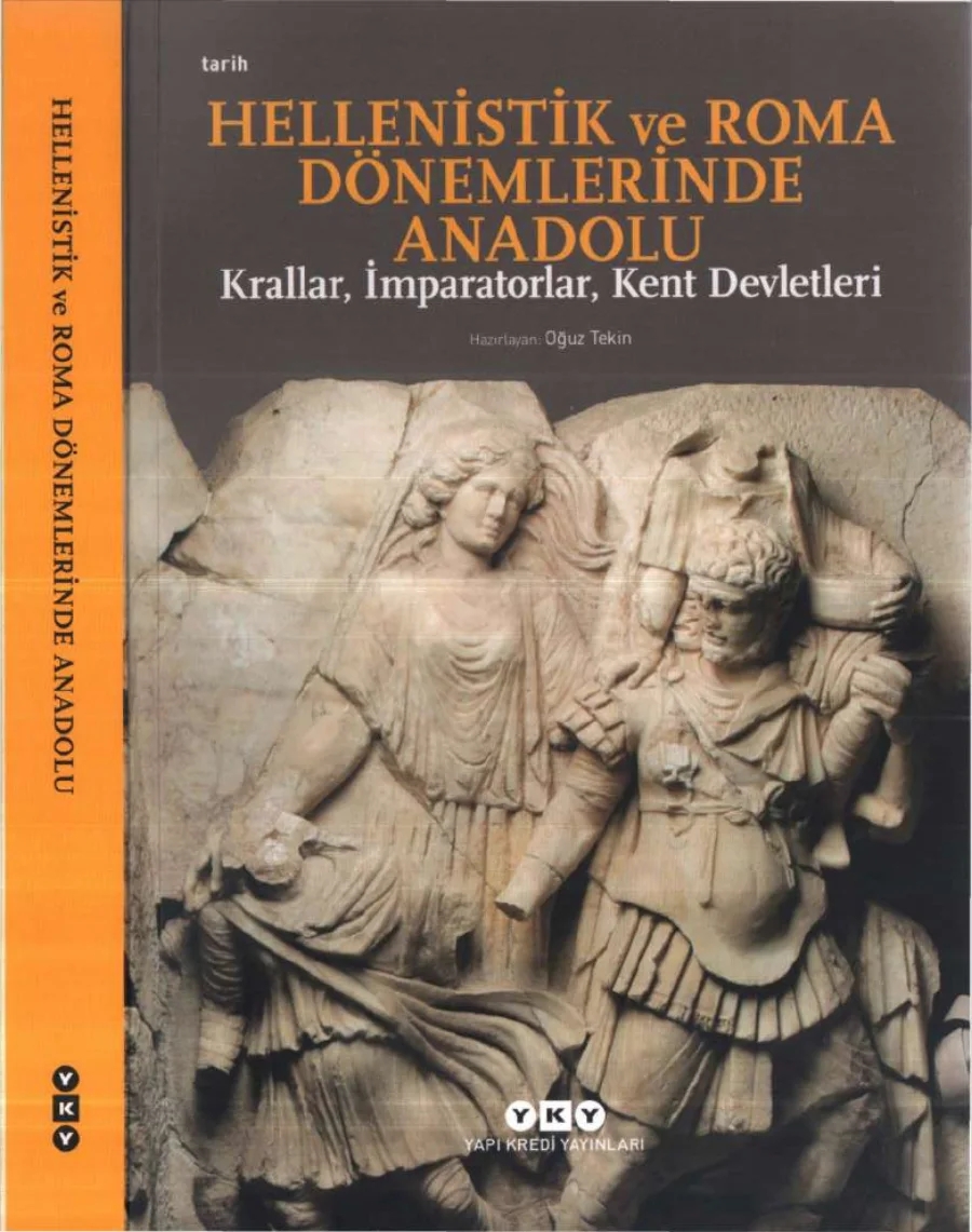 Hellenistik ve Roma Dönemlerinde Anadolu Krallar İmparatorlar Kent Devletleri kapak görseli