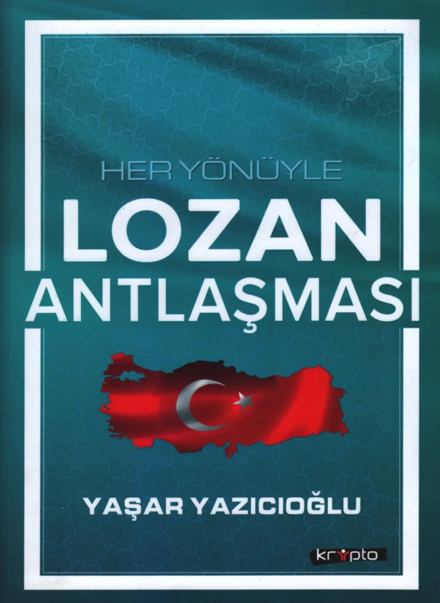 Her Yönüyle Lozan Antlaşması kapak görseli