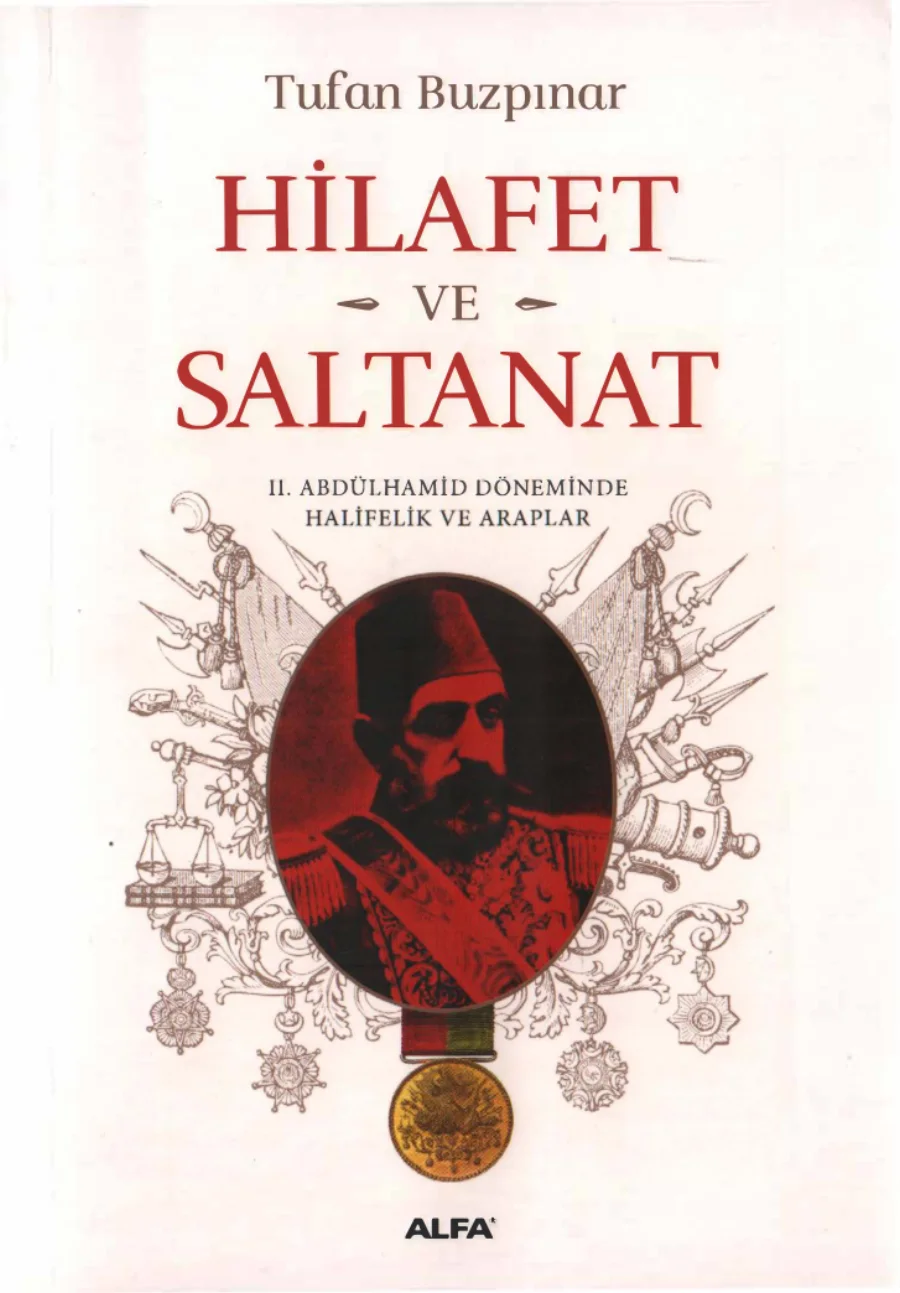 Hilafet ve Saltanat II Abdülhamid Döneminde Halifelik ve Araplar kapak görseli