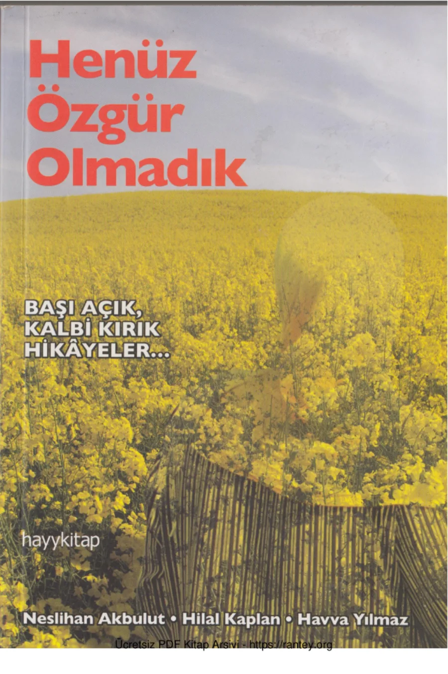 Hilal Kaplan Havva Yılmaz Henüz Özgür Olmadık kapak görseli