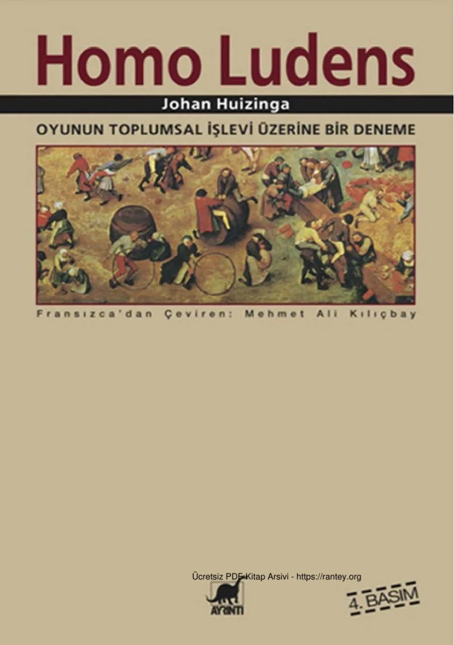 Homo Ludens Oyunun Toplumsal işlevi Üzerine Bir Deneme kapak görseli