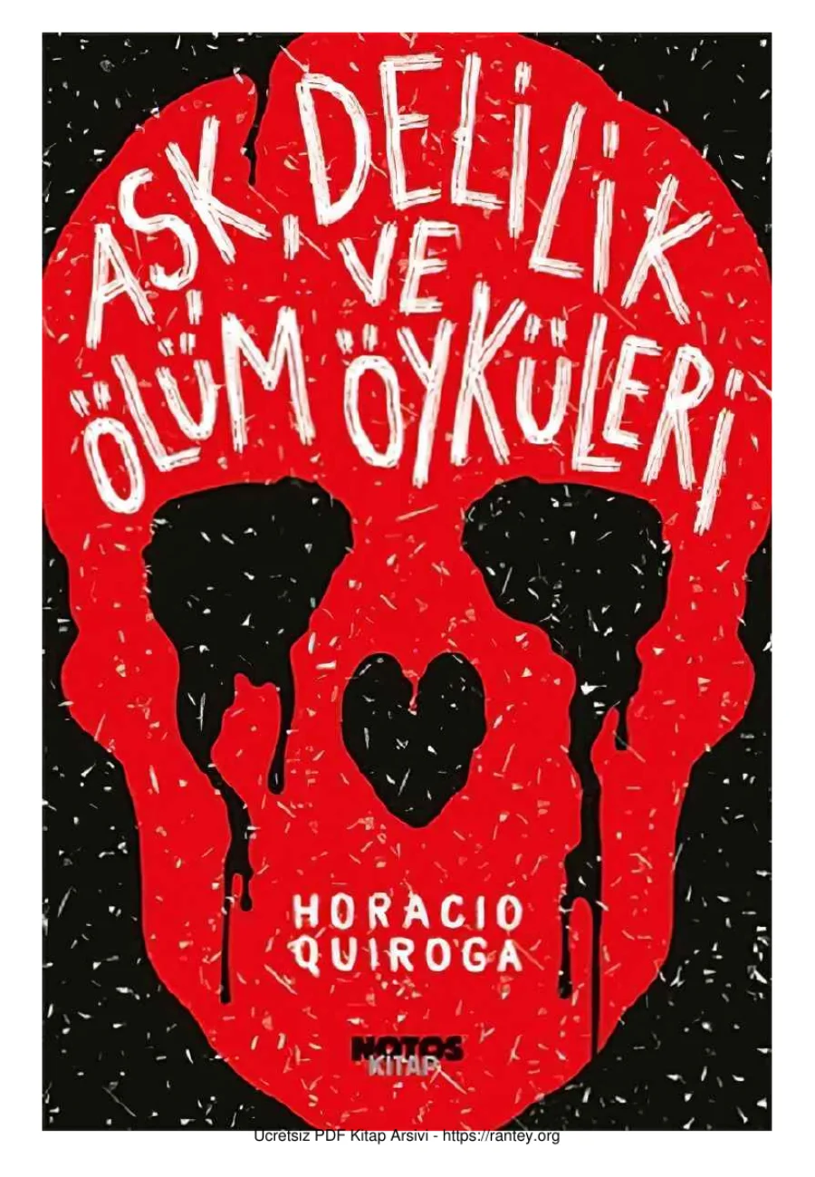 Horacio Quiroga Aşk Delilik ve Ölüm Öyküleri kapak görseli