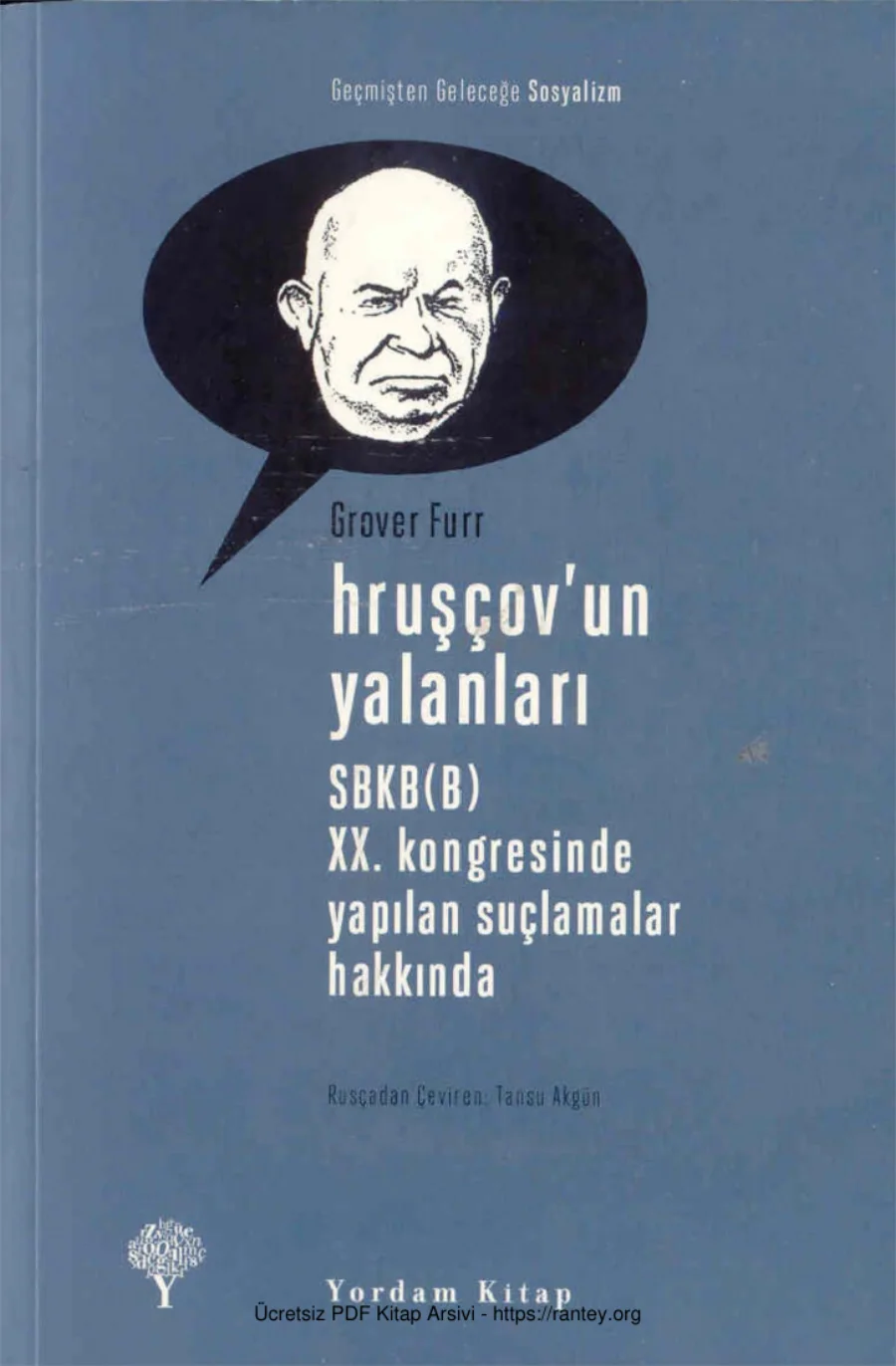 Hruşçov'un Yalanları: SBKP XX. Kongresinde Yapılan Suçlamalar Hakkında kapak görseli