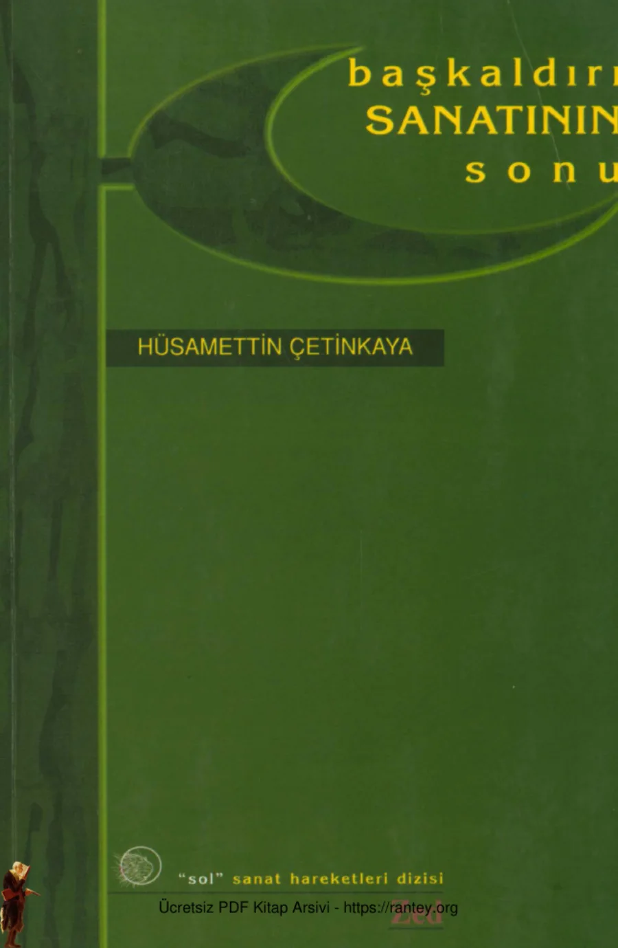 Hüsamettin Çetinkaya Başkaldırı Sanatının Sonu Zed Yayınları kapak görseli