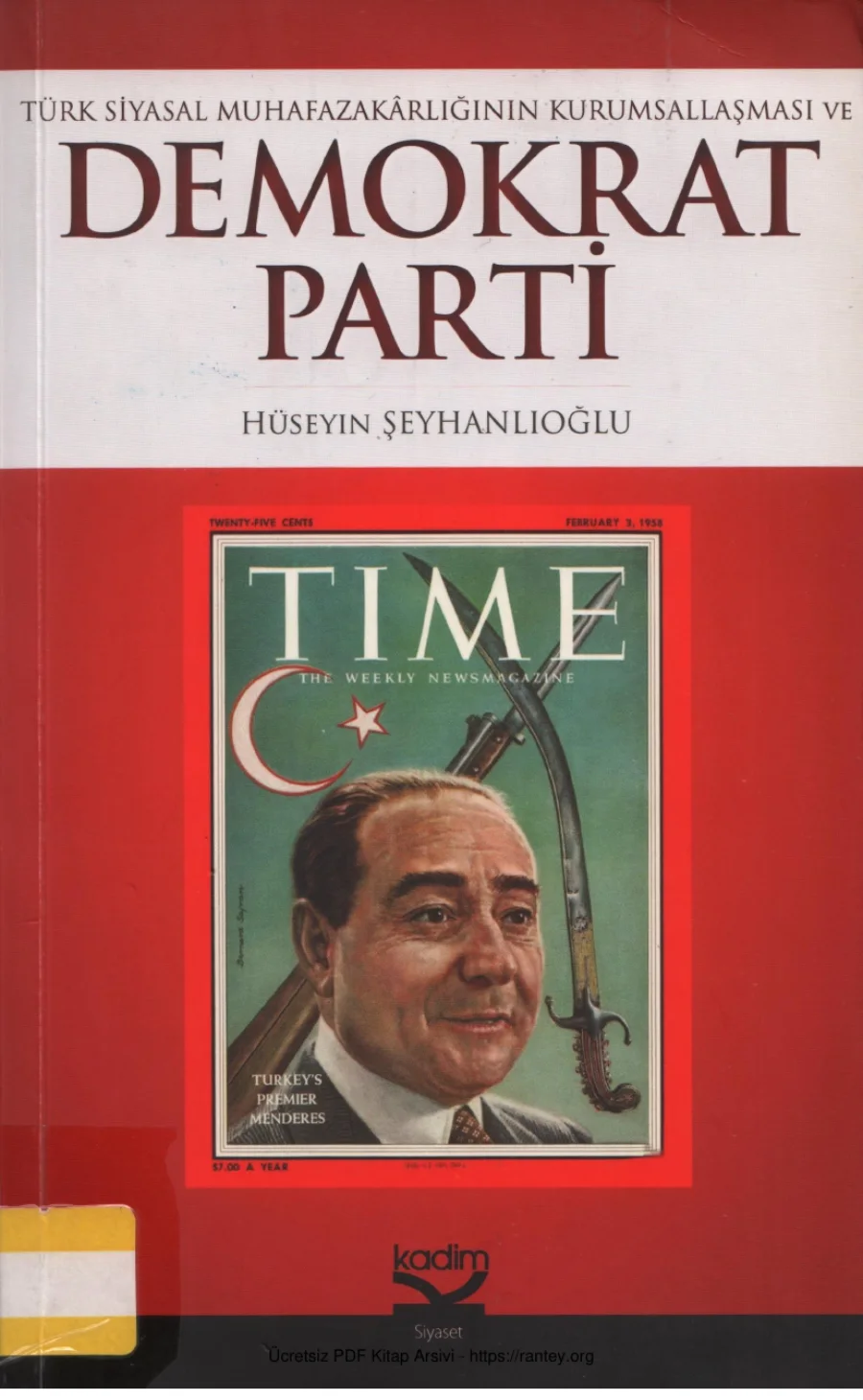 Hüseyin Şeyhanlıoğlu Türk Muhafazakarlığının Kurumlaşması ve Demokrat Parti kapak görseli