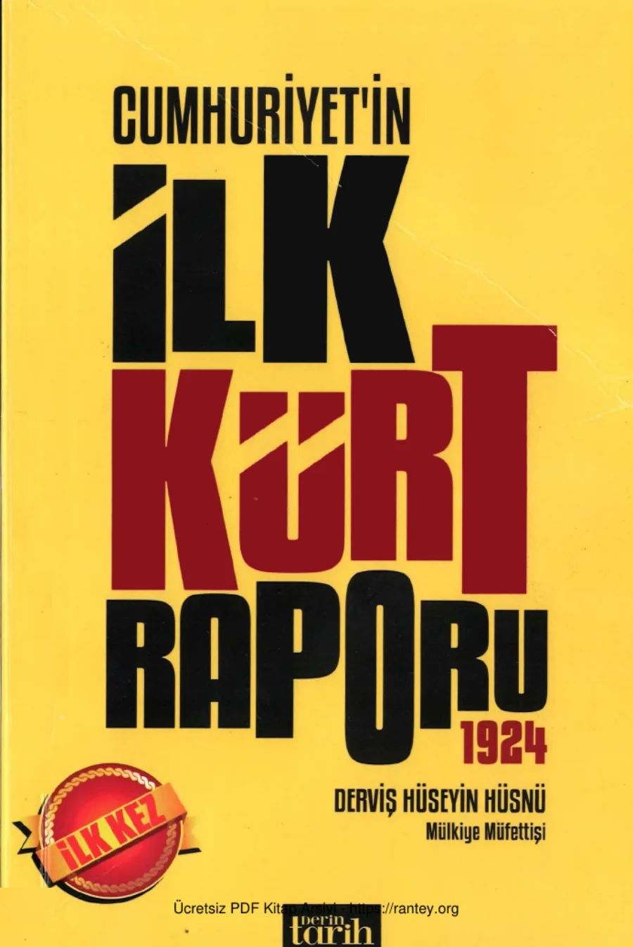 Hüsnü Cumhuriyetin İlk Kürt Raporu 1924 Derin Tarih Yayınları kapak görseli