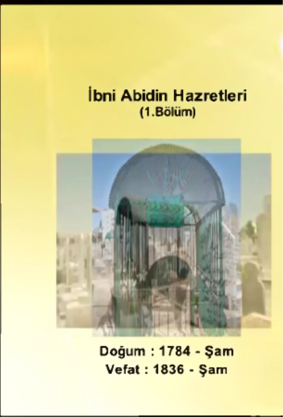 İbn-i Abidin 1. Bölüm - Yolumuzu Aydınlatanlar kapak görseli